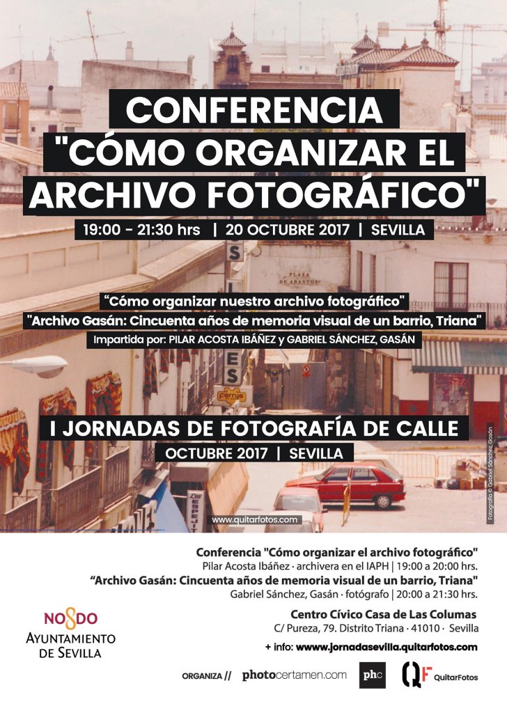 Conferencias CÓMO ORGANIZAR EL ARCHIVO FOTOGRÁFICO y ARCHIVO GASÁN